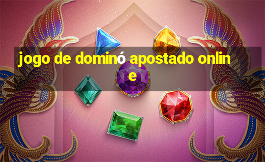 jogo de dominó apostado online