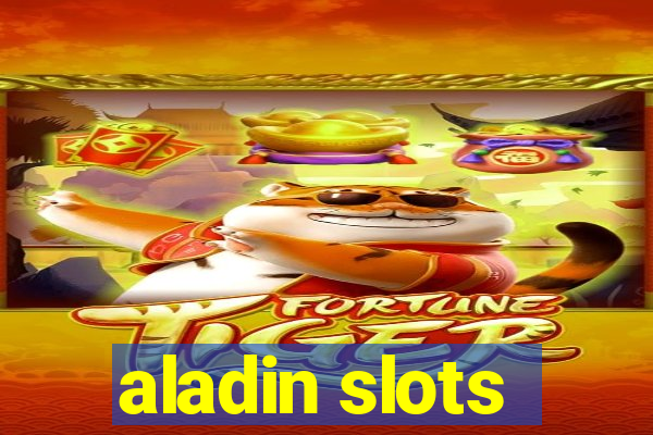 aladin slots