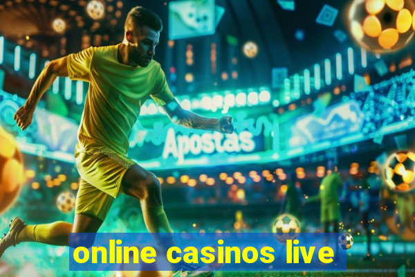 online casinos live