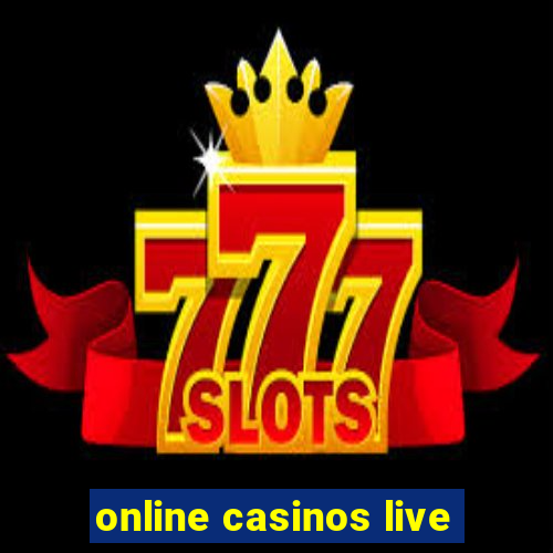 online casinos live