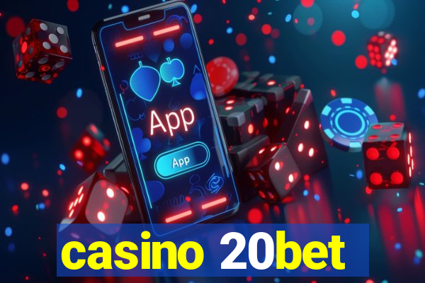 casino 20bet