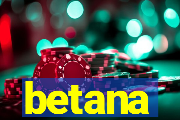 betana