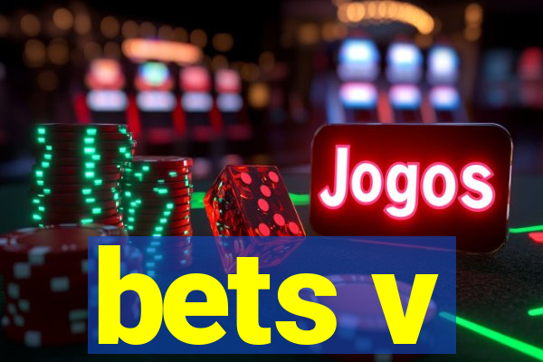 bets v