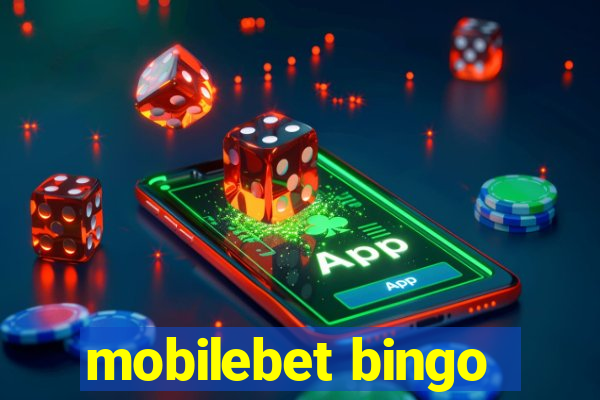 mobilebet bingo