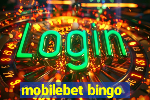 mobilebet bingo