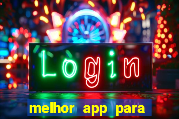 melhor app para apostar em jogos