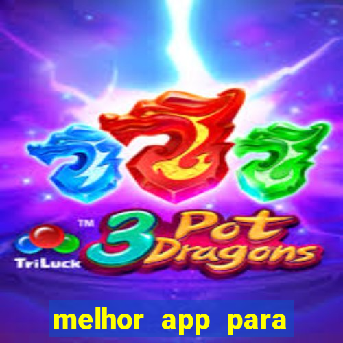 melhor app para apostar em jogos