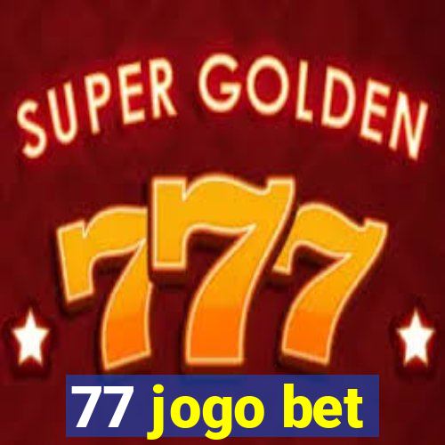 77 jogo bet