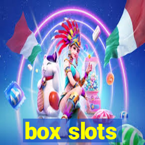 box slots