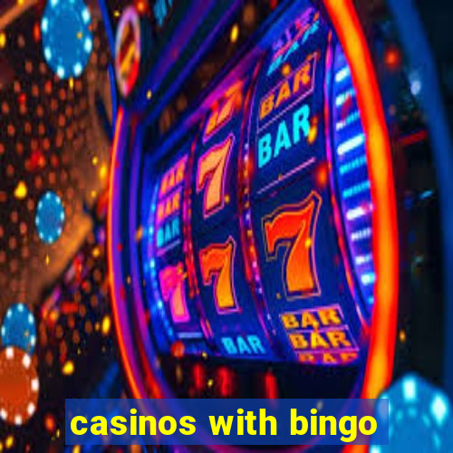 casinos with bingo