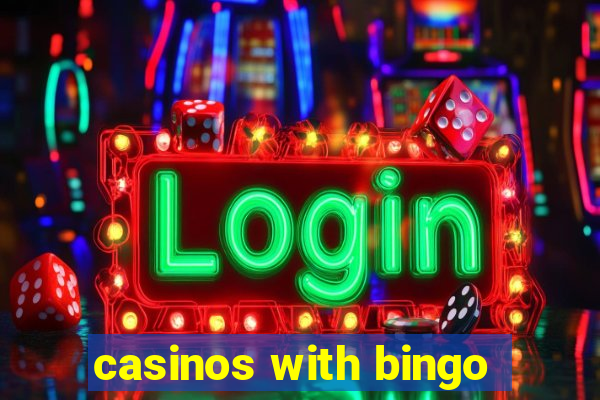 casinos with bingo