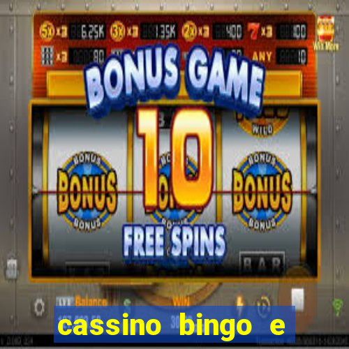 cassino bingo e jogo do bicho