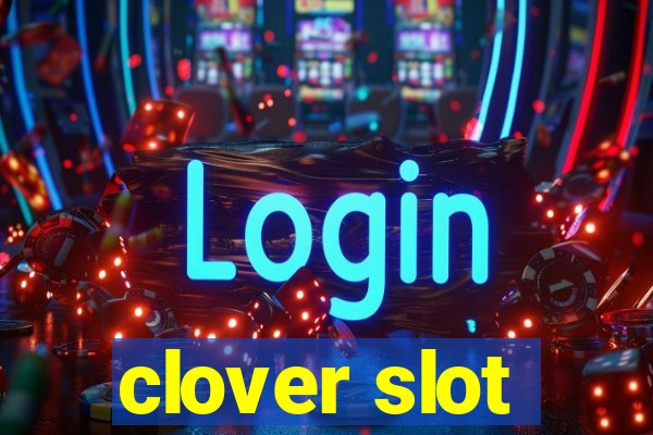 clover slot