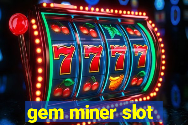 gem miner slot