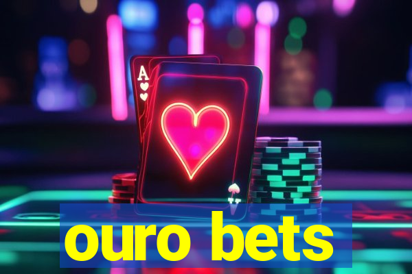 ouro bets