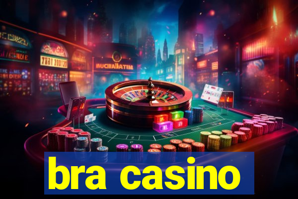 bra casino