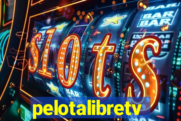 pelotalibretv