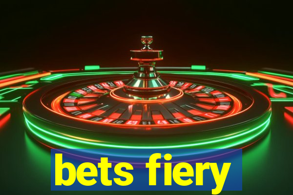 bets fiery