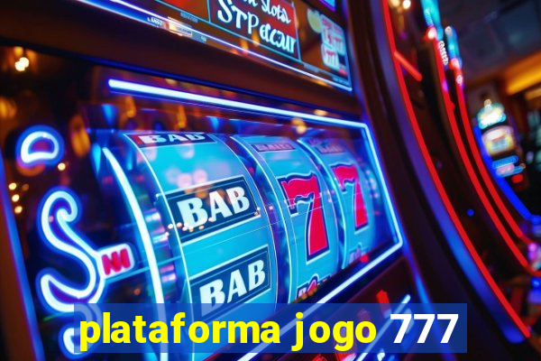 plataforma jogo 777