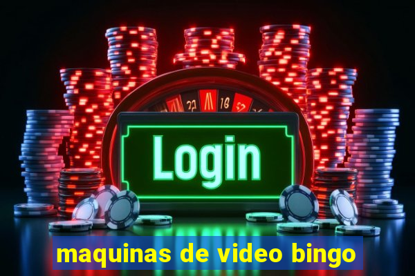 maquinas de video bingo