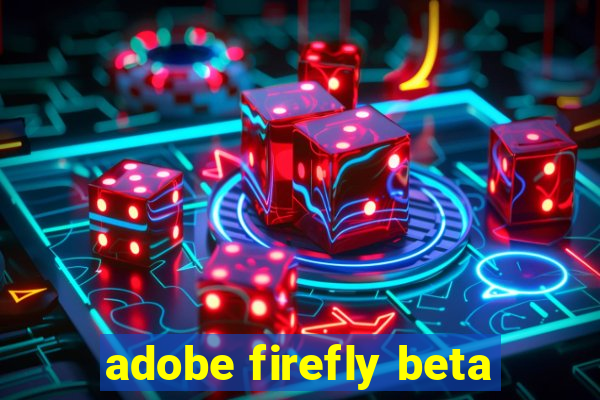 adobe firefly beta