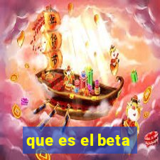 que es el beta