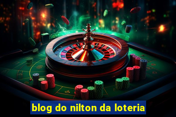 blog do nilton da loteria