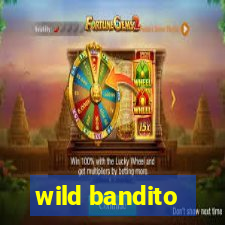 wild bandito