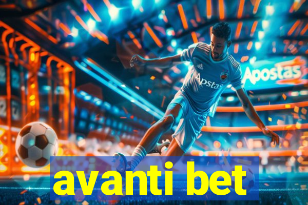 avanti bet