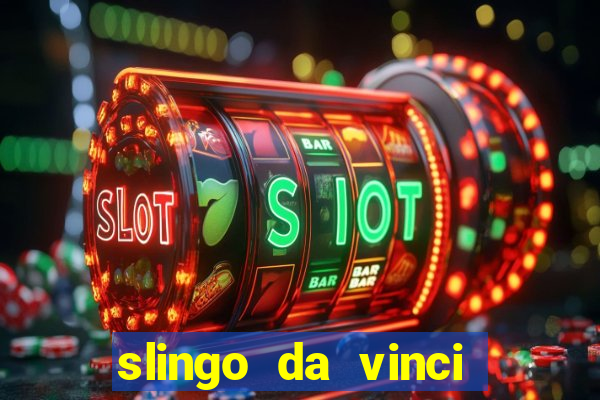 slingo da vinci diamonds slot