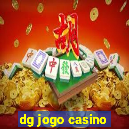 dg jogo casino