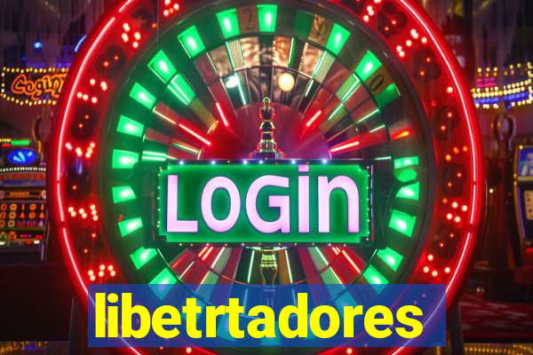 libetrtadores