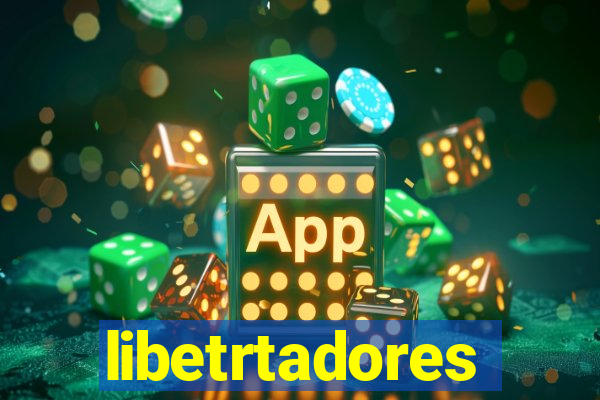 libetrtadores