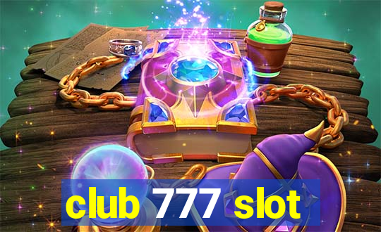 club 777 slot