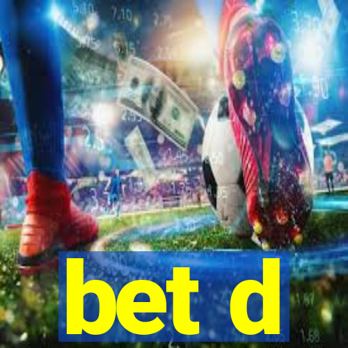 bet d