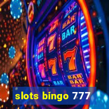 slots bingo 777