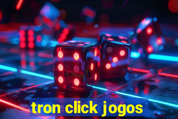 tron click jogos