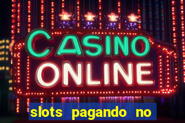 slots pagando no cadastro saque free