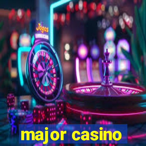 major casino