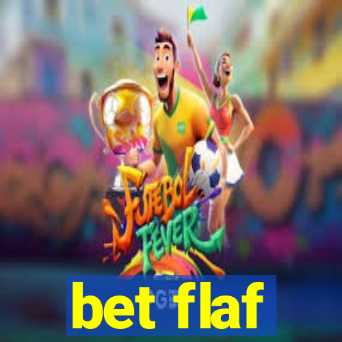 bet flaf