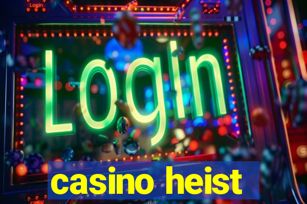 casino heist