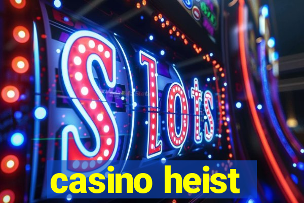 casino heist