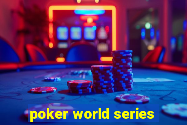 poker world series