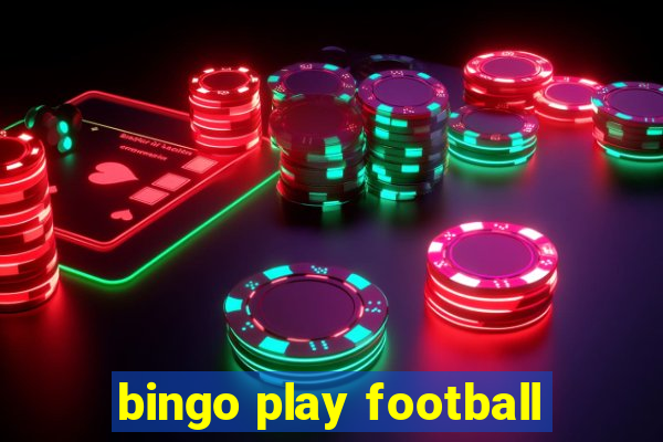 bingo play football