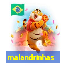 malandrinhas