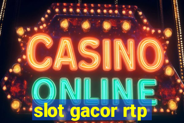 slot gacor rtp