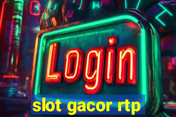 slot gacor rtp