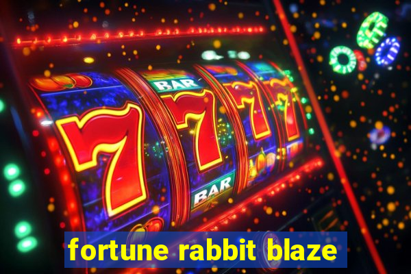 fortune rabbit blaze