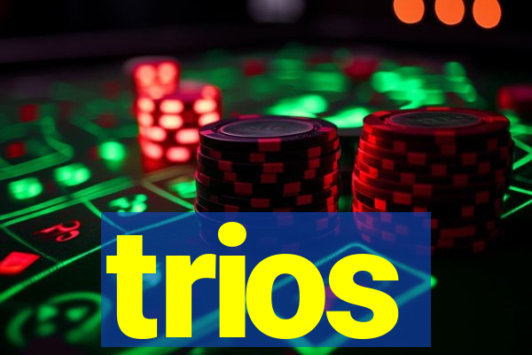 trios