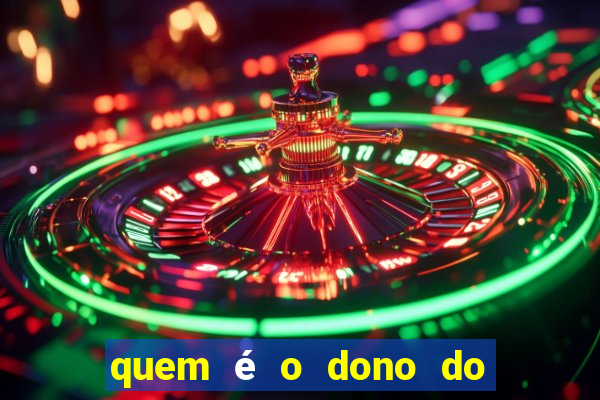 quem é o dono do fortune tiger